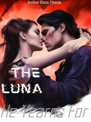 The Luna He Yearns For
