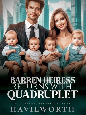 Barren Heiress Returns With Quadruplet,Havilworth