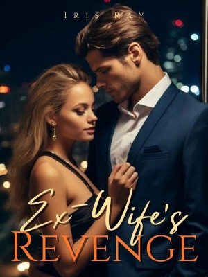 Ex-Wife's Revenge,Iris Ray