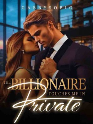 The Billionaire Touches Me In Private,Gabby Sobio