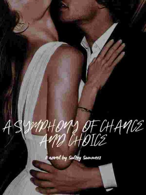 A Symphony Of Chance And Choice