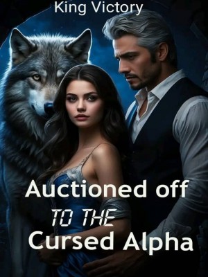 Auctioned Off To The Cursed Alpha,U.V.W WRITES