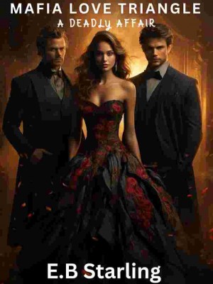 Mafia Love Triangle: A Deadly Affair,E.B Starling