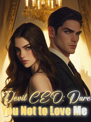 Devil CEO:Dare You Not to Love Me,