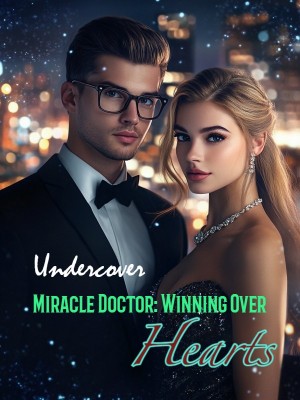 Undercover Miracle Doctor: Winning Over Hearts,