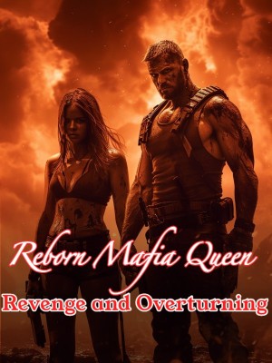 Reborn Mafia Queen: Revenge and Overturning,