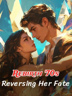 Rebirth '70s: Reversing Her Fate,