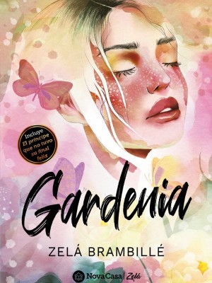 Gardenia (inclou El príncipe que no tuvo su final feliz)