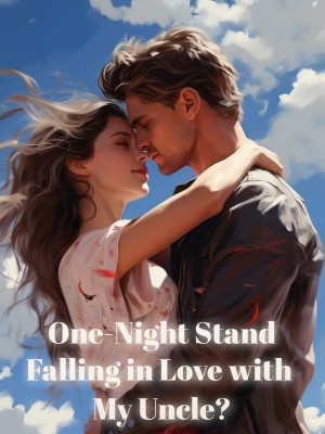 One-Night Stand: Falling in Love with My Uncle?,