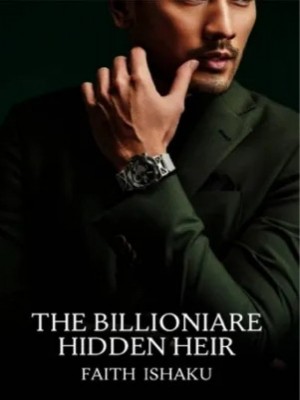 The Billionaires Hidden Heir,Faith Ishaku