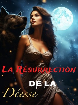 La Résurrection de la Déesse