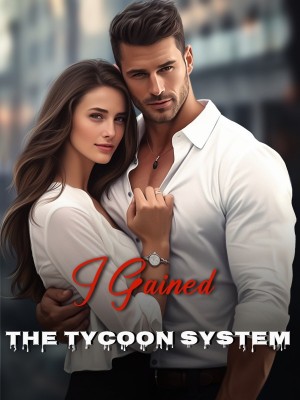 I Gained the Tycoon System