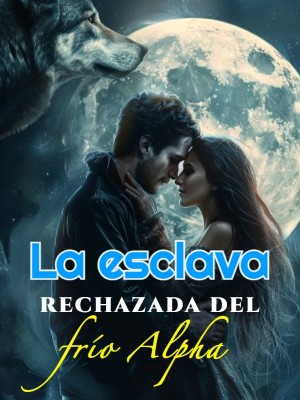 La esclava rechazada del frío Alpha