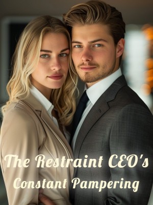 The Restraint CEO's Constant Pampering,