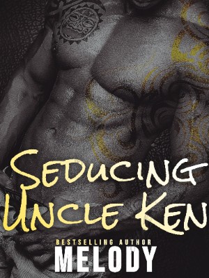 Seducing Uncle Ken,Mona's Melody