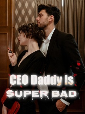 CEO Daddy Is Super Bad,