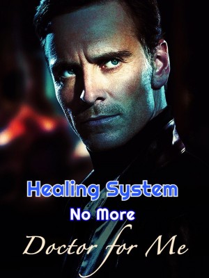 Healing System: No More Doctor for Me,