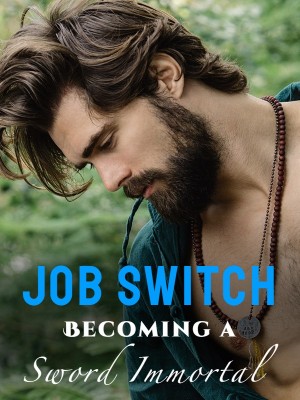 Job Switch: Becoming a Sword Immortal,