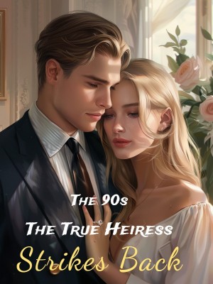 The 90s: The True Heiress Strikes Back