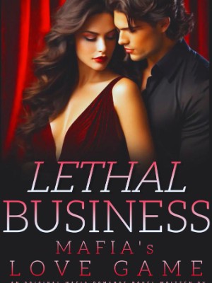 Lethal Business: Mafia's Love Game,Mitchy Writes