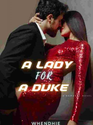 A LADY FOR A DUKE,Whendhie