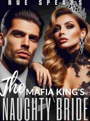 THE MAFIA KING'S NAUGHTY BRIDE