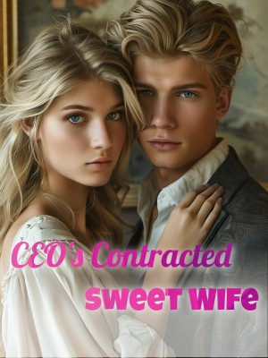 CEO's Contracted Sweet Wife,