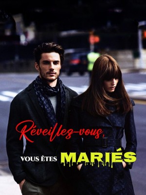 Réveillez-vous, vous êtes mariés