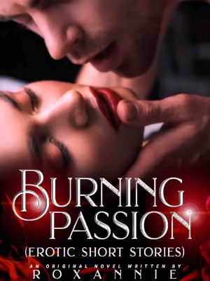 Burning Passion,Roxannie
