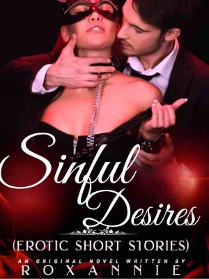 Sinful Desires,Roxannie