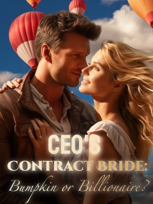 CEO's Contract Bride: Bumpkin or Billionaire?,