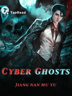Cyber Ghosts,Jiang Nan Mu Yu