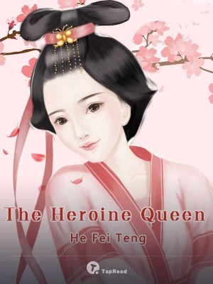 The Heroine Queen