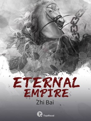 Eternal Empire,Zhi Bai