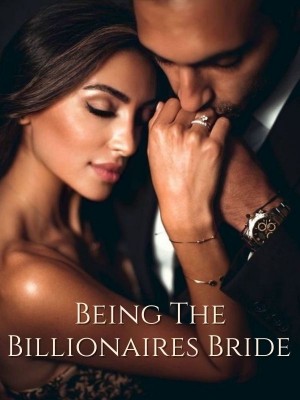 Being The Billionaires Bride,TheLycanscribe