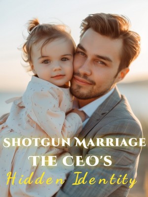 Shotgun Marriage: The CEO's Hidden Identity,