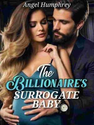 The Billionaire's Surrogate Baby,Angel humphrey