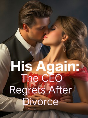 His Again: The CEO Regrets After Divorce