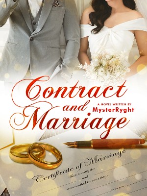 Contract And Marriage,MysterRyght