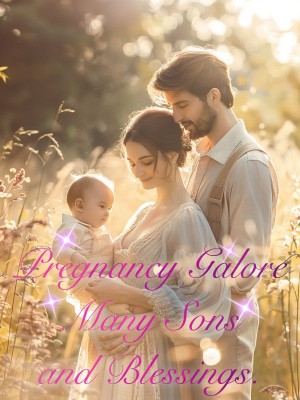 Pregnancy Galore: Many Sons and Blessings,