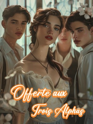 Offerte aux Trois Alphas