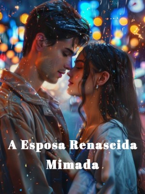 A Esposa Renascida Mimada