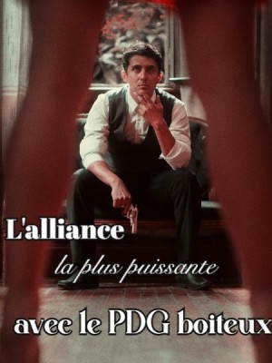 L'alliance la plus puissante avec le PDG boiteux