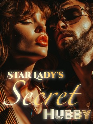 Star Lady's Secret Hubby,