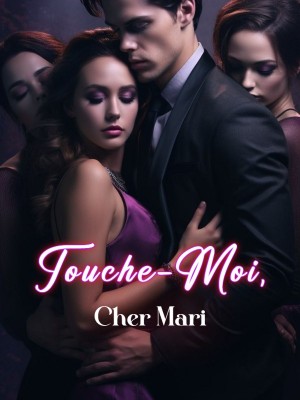 Touche-Moi, Cher Mari