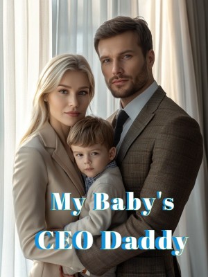My Baby's CEO Daddy,