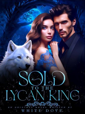 Sold To The Lycan King,White Dove