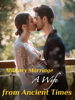 Military Marriage: A Wife from Ancient Times,