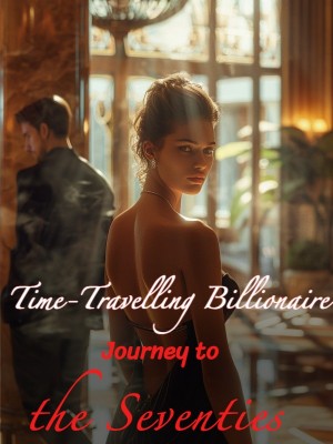 Time-Travelling Billionaire: Journey to the Seventies,