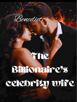 The Billonaire's Celebrity Wife